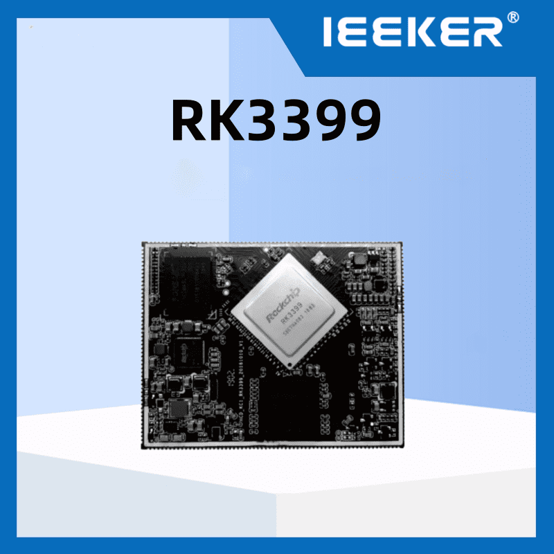 RK3399 System-on-Module (SOM) for Industrial AI Computing
